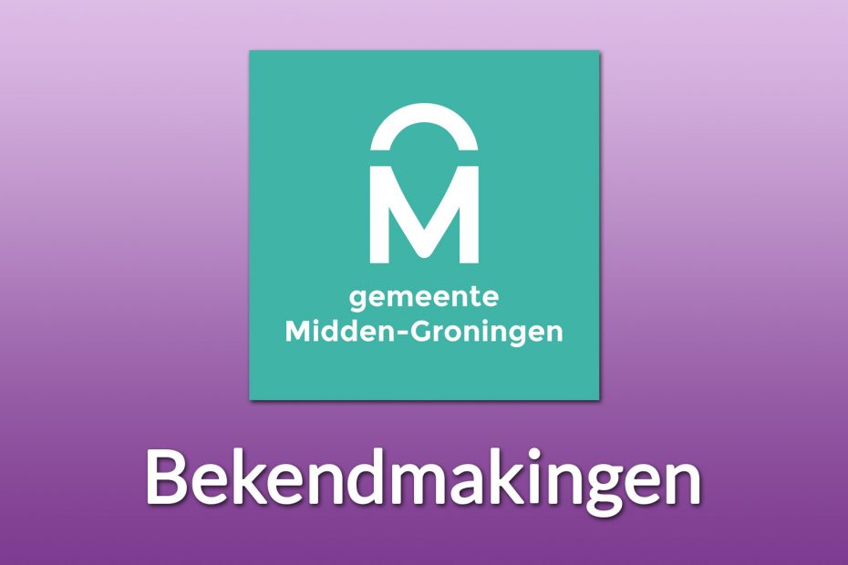Gemeente Midden-Groningen bekendmakingen